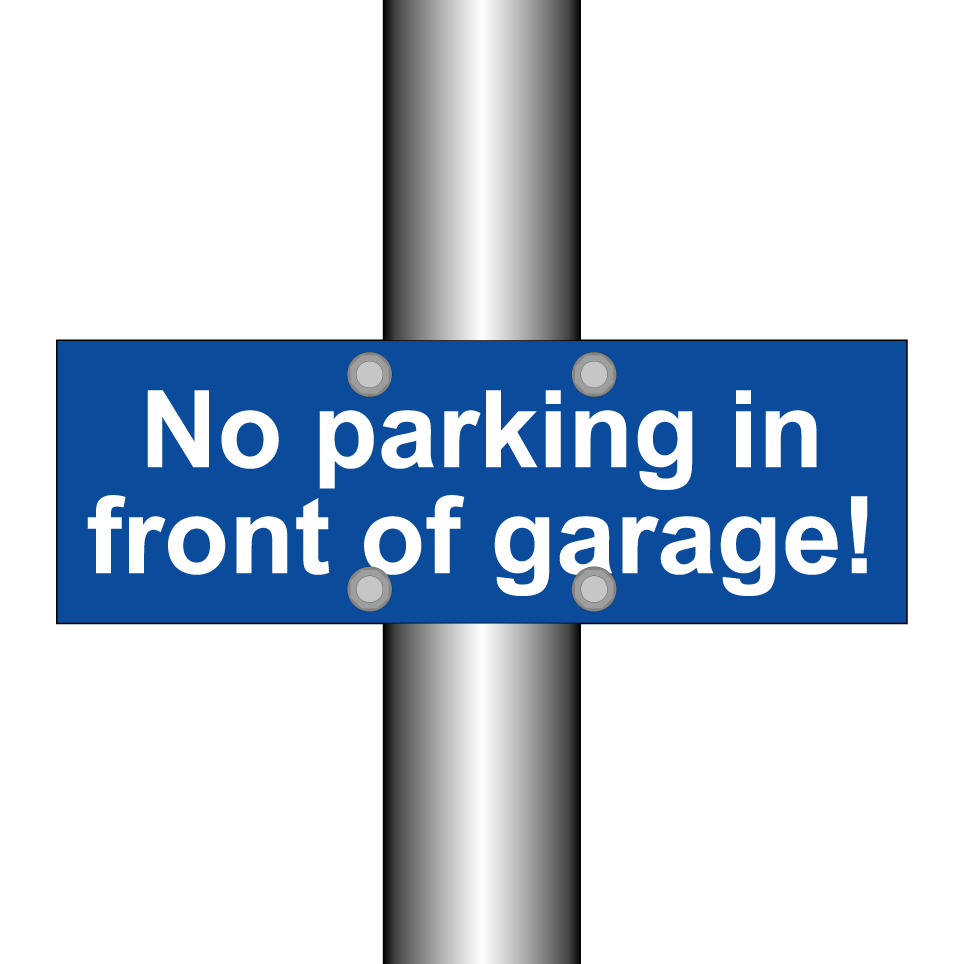No parking in front of garage!