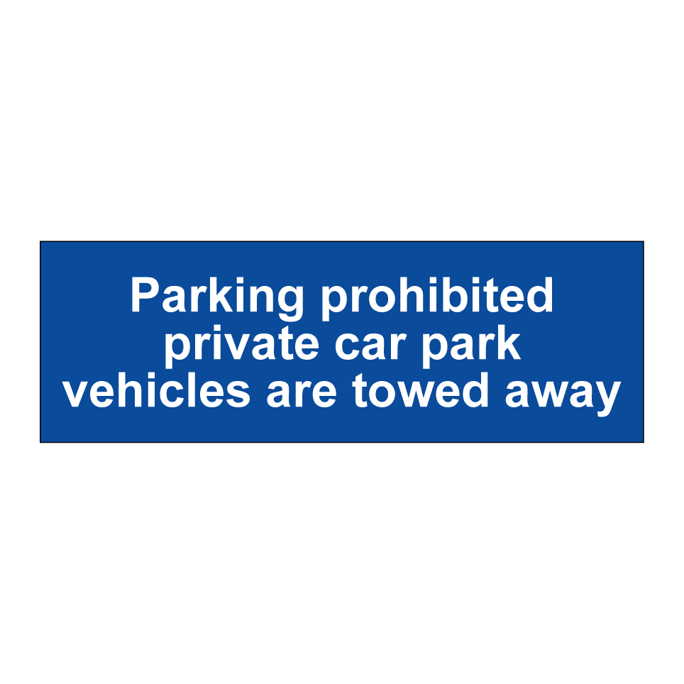 Parking prohibited private car park vehicles are towed away