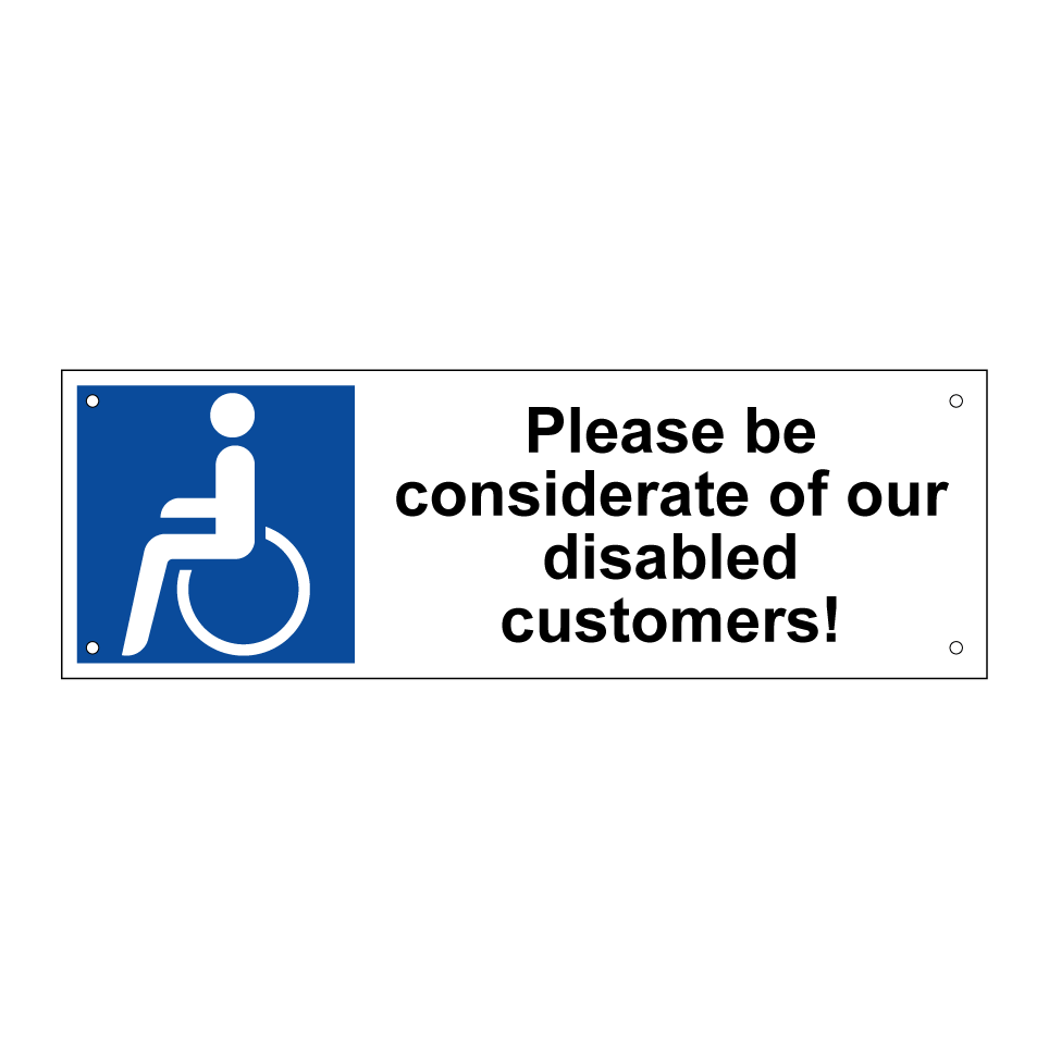 Please be considerate of our disabled customers!