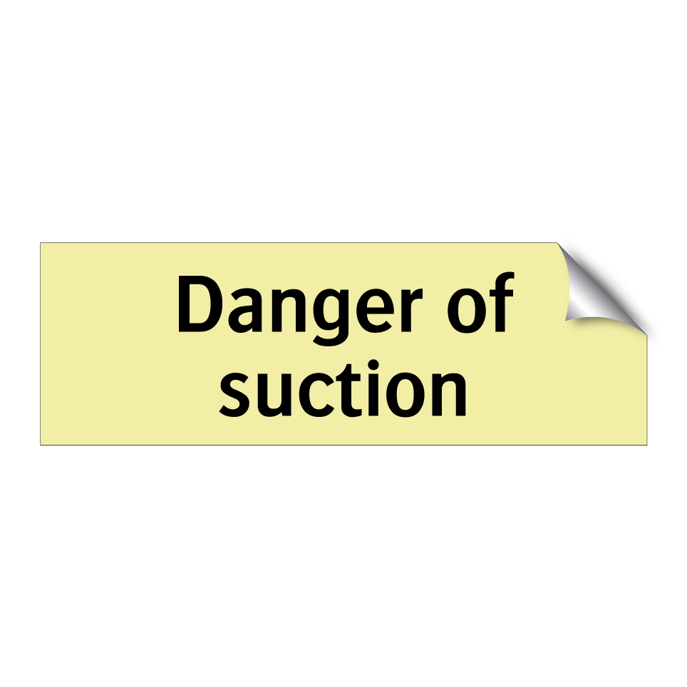 Danger of suction