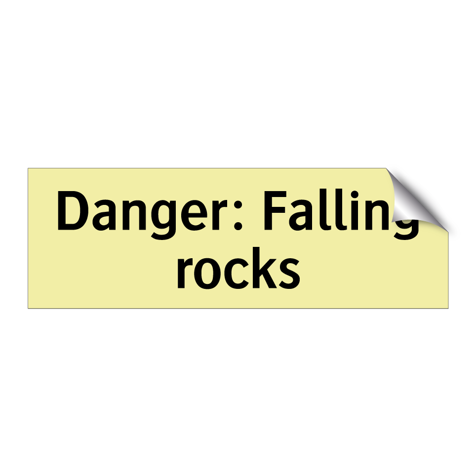 Danger: Falling rocks