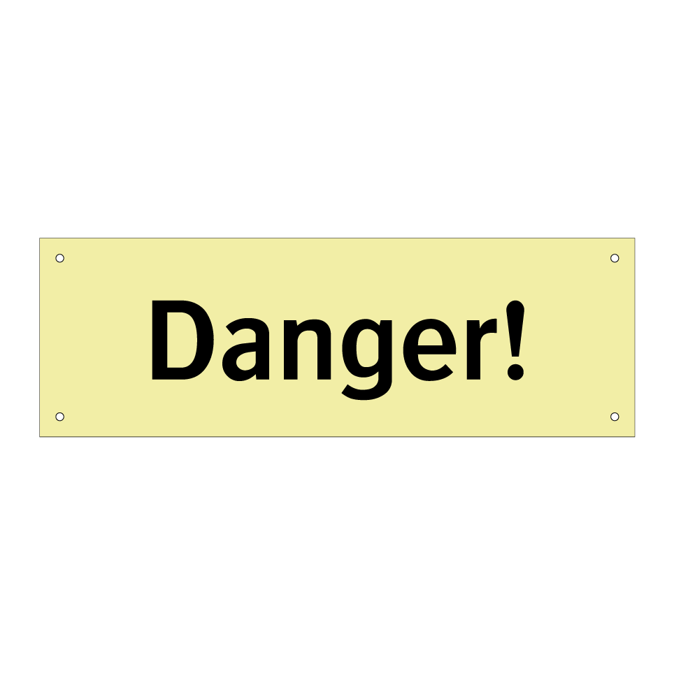 Danger!