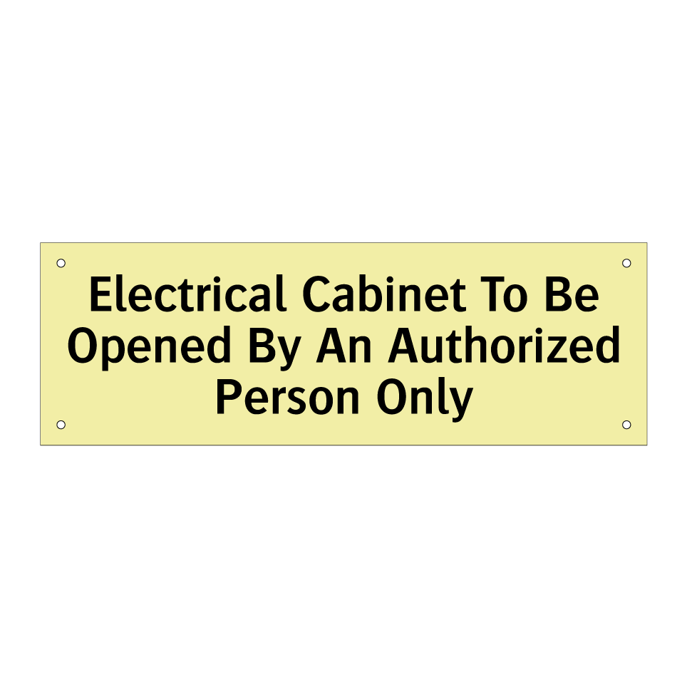 Electrical Cabinet To Be Opened By An Authorized Person Only