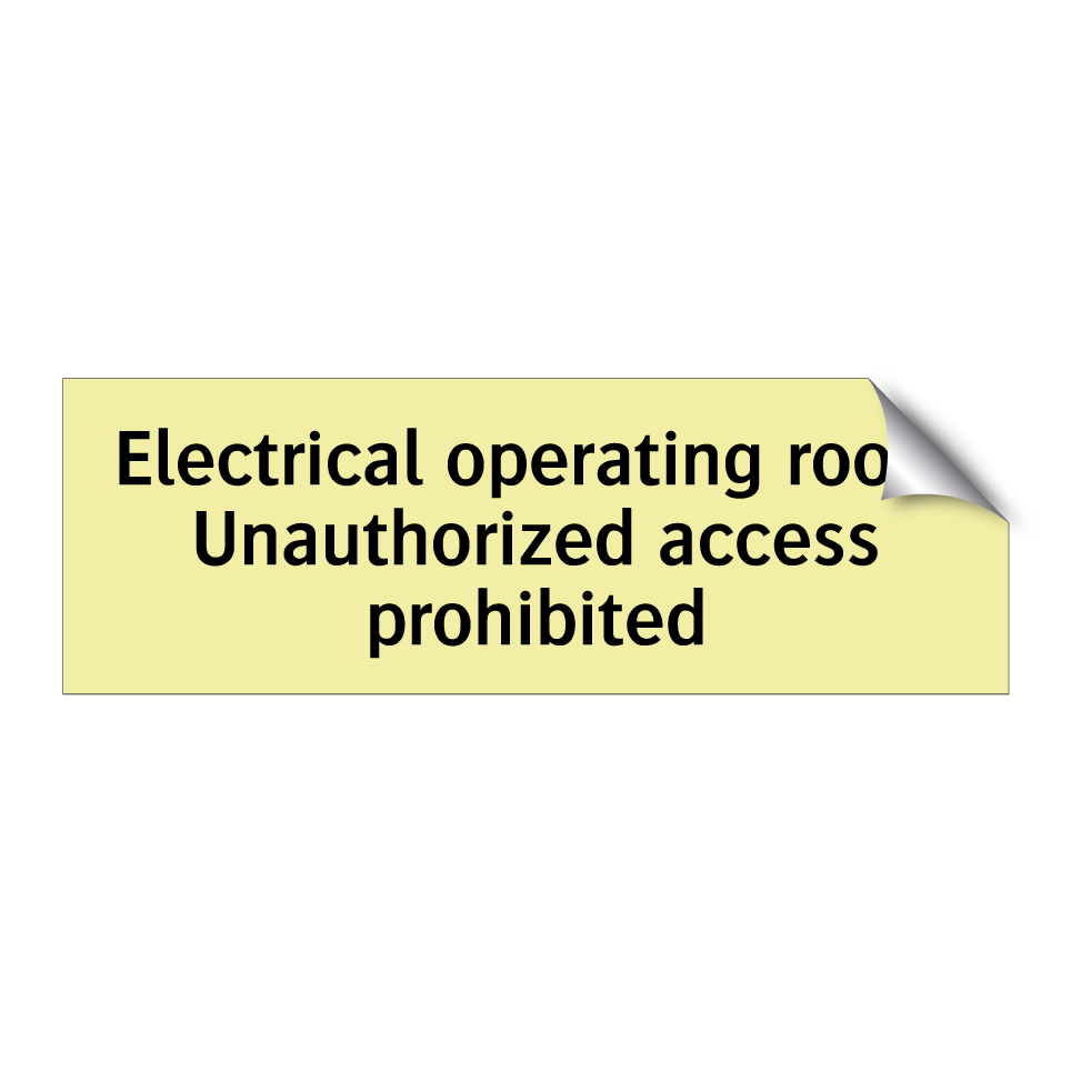 Electrical operating room Unauthorized access prohibited