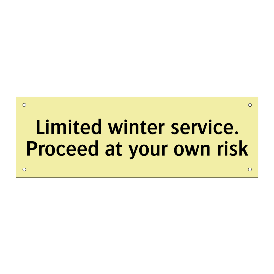 Limited winter service. Proceed at your own risk