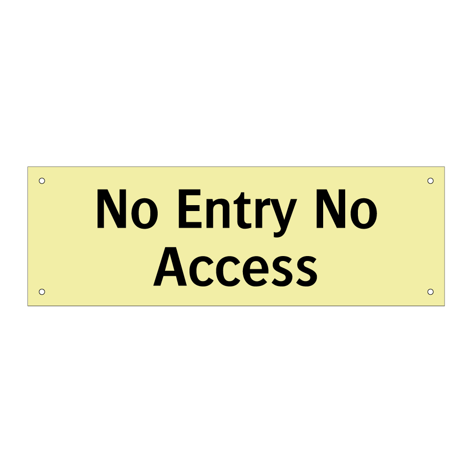 No Entry No Access