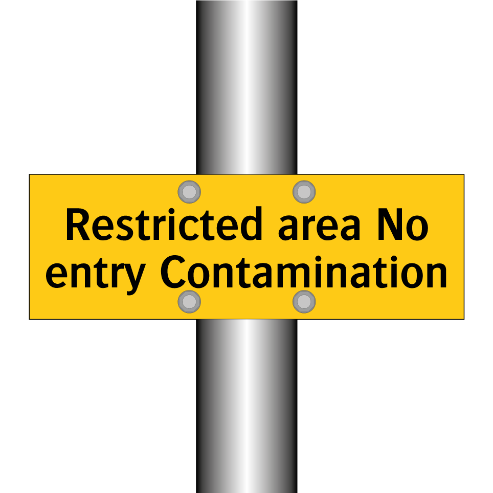 Restricted area No entry Contamination