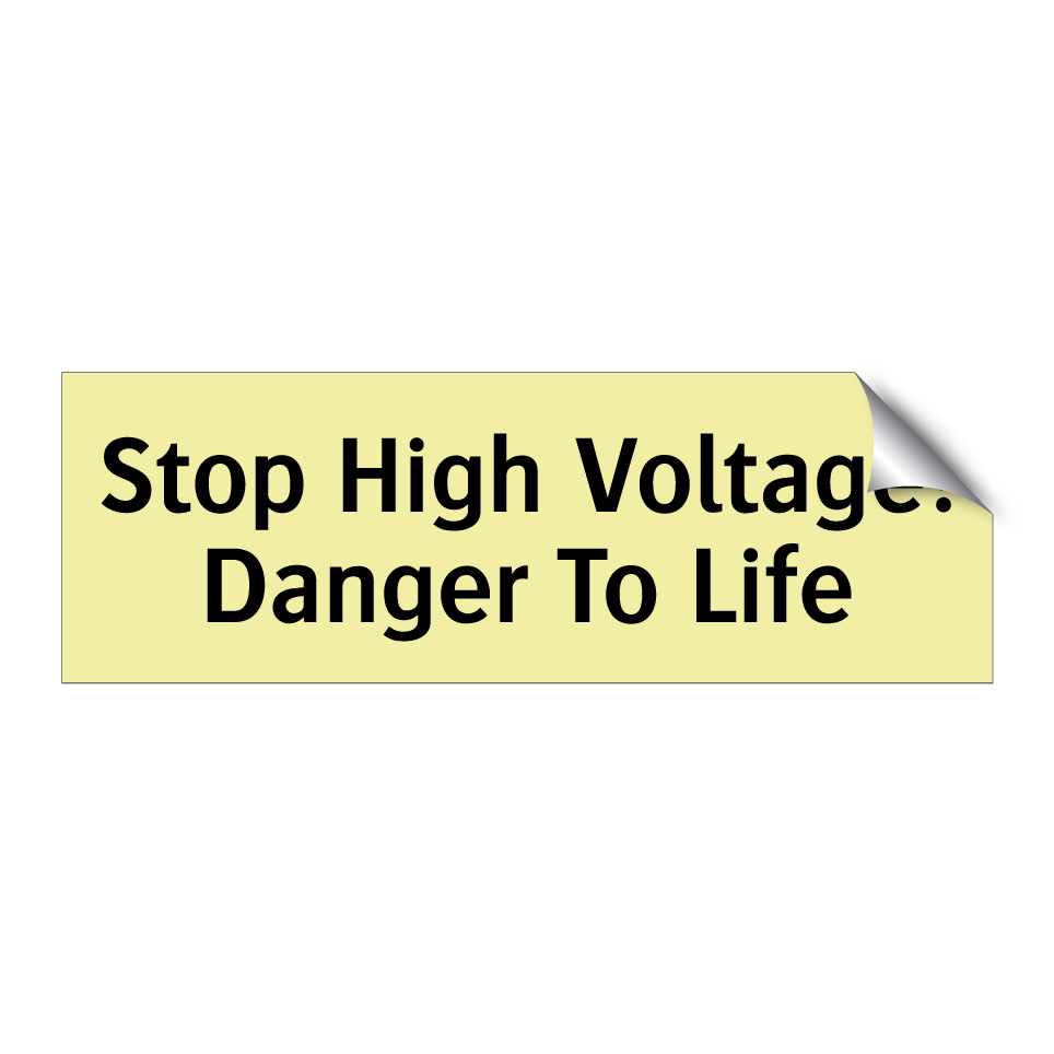 Stop High Voltage! Danger To Life