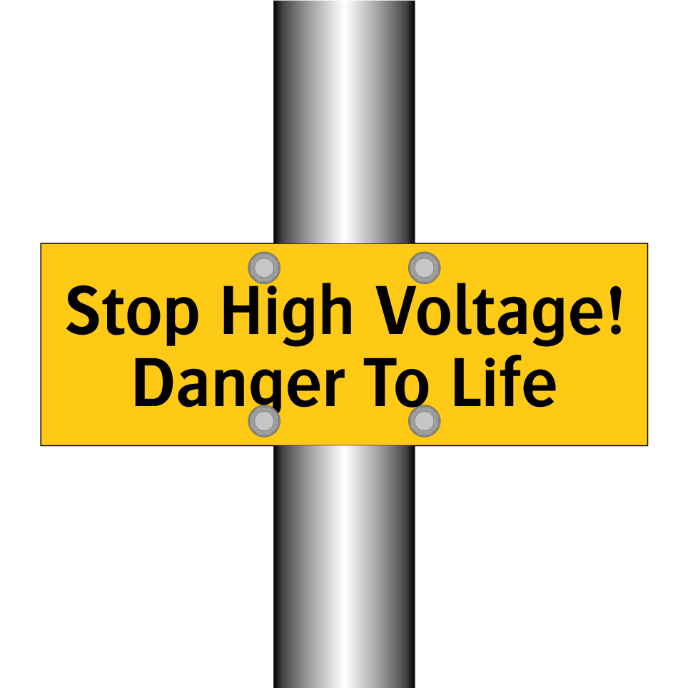 Stop High Voltage! Danger To Life