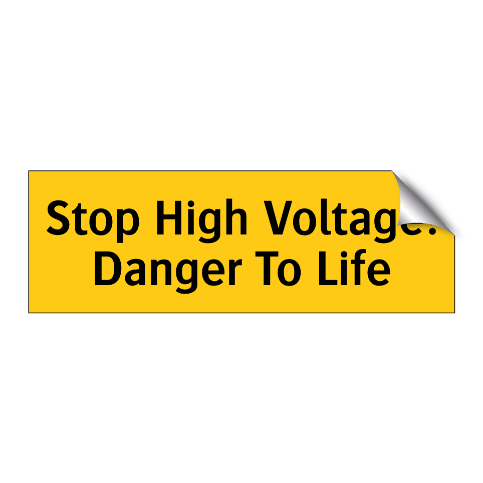 Stop High Voltage! Danger To Life