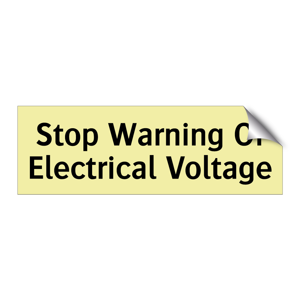 Stop Warning Of Electrical Voltage