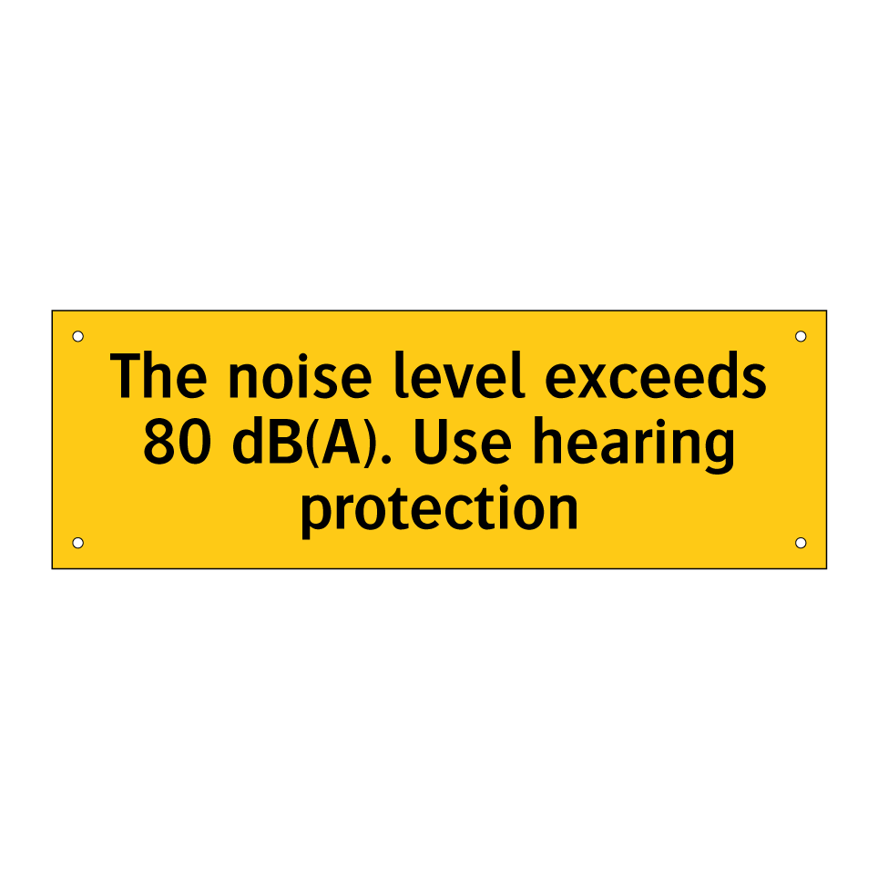 The noise level exceeds 80 dB(A). Use hearing protection
