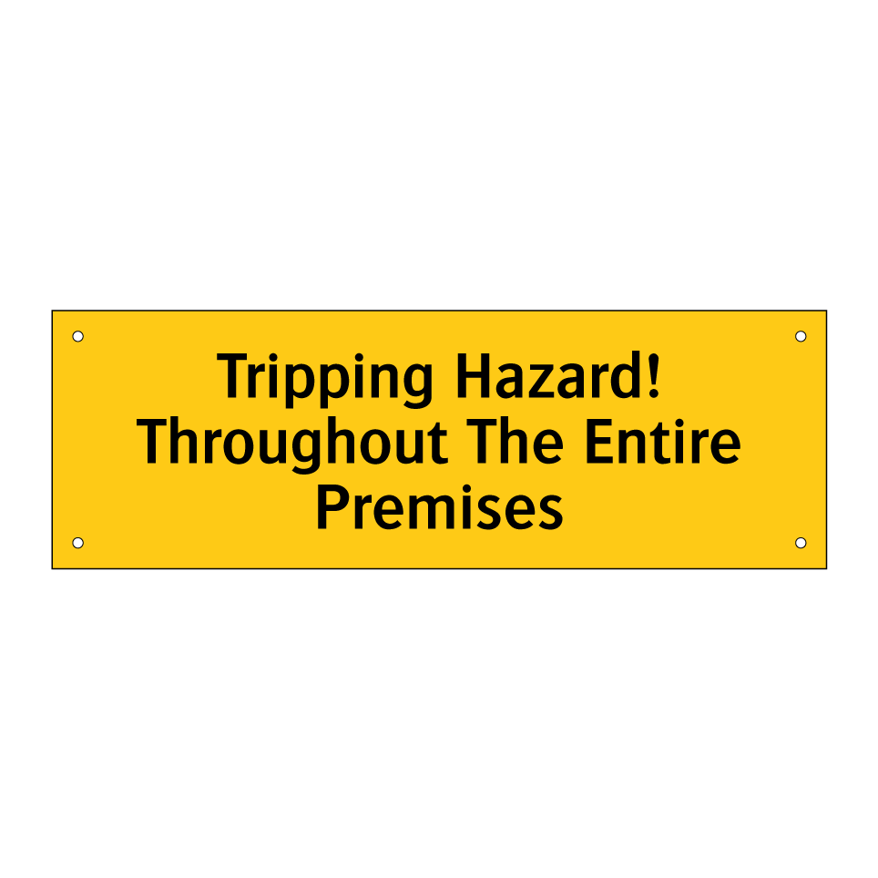 Tripping Hazard! Throughout The Entire Premises