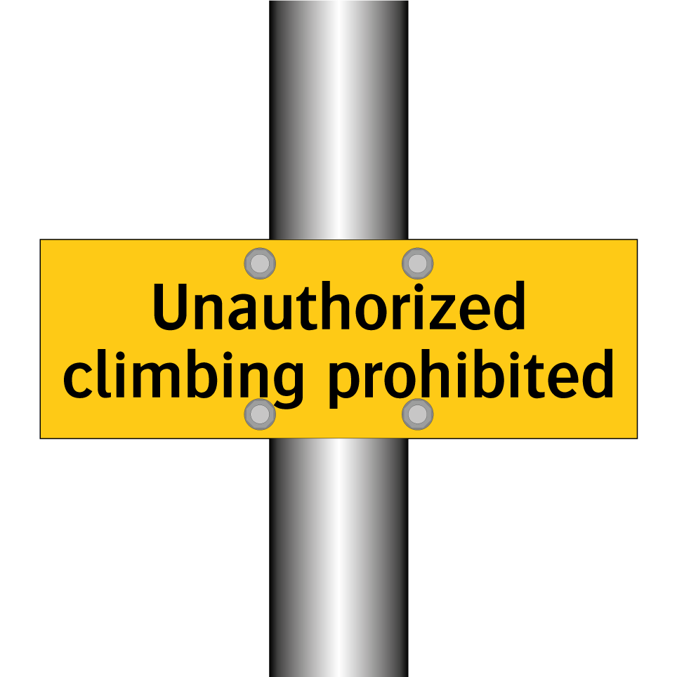 Unauthorized climbing prohibited