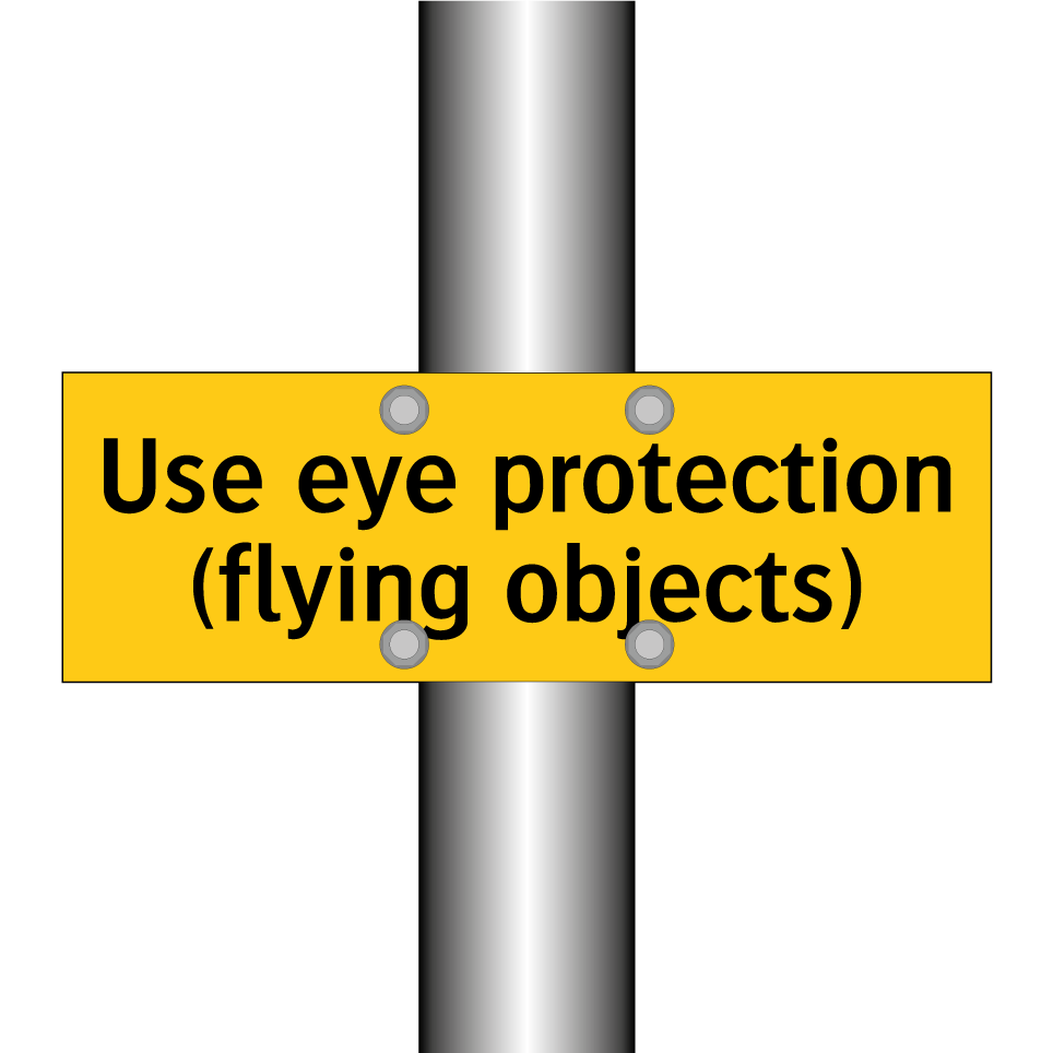Use eye protection (flying objects)