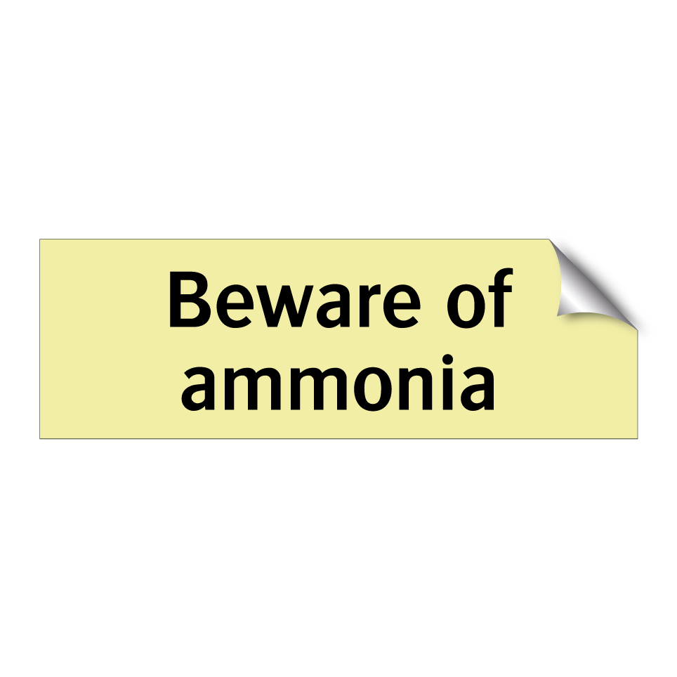 Beware of ammonia