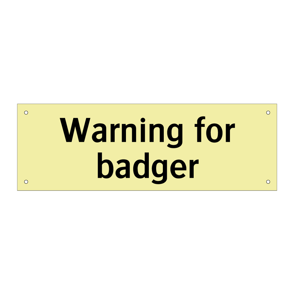 Warning for badger