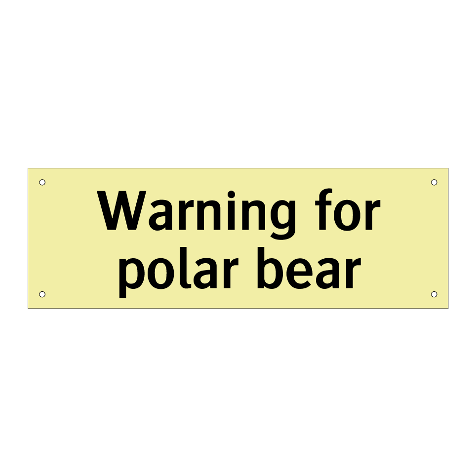 Warning for polar bear