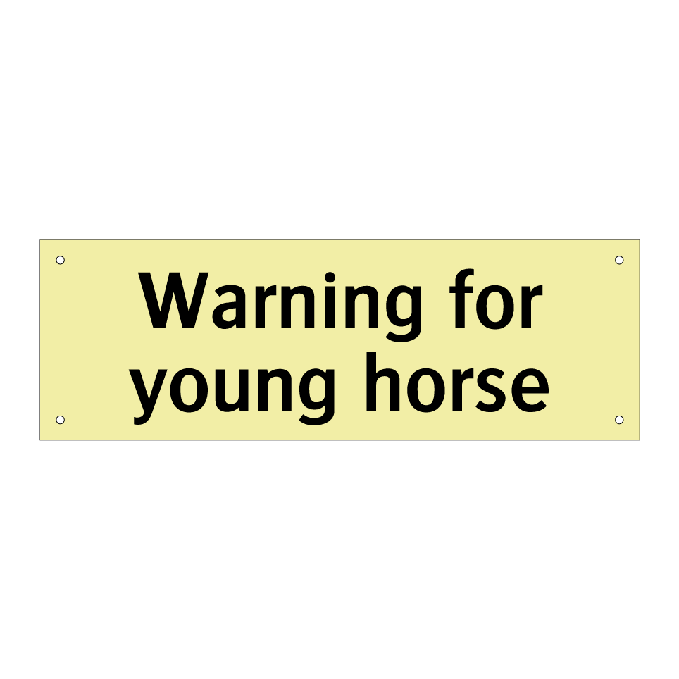 Warning for young horse