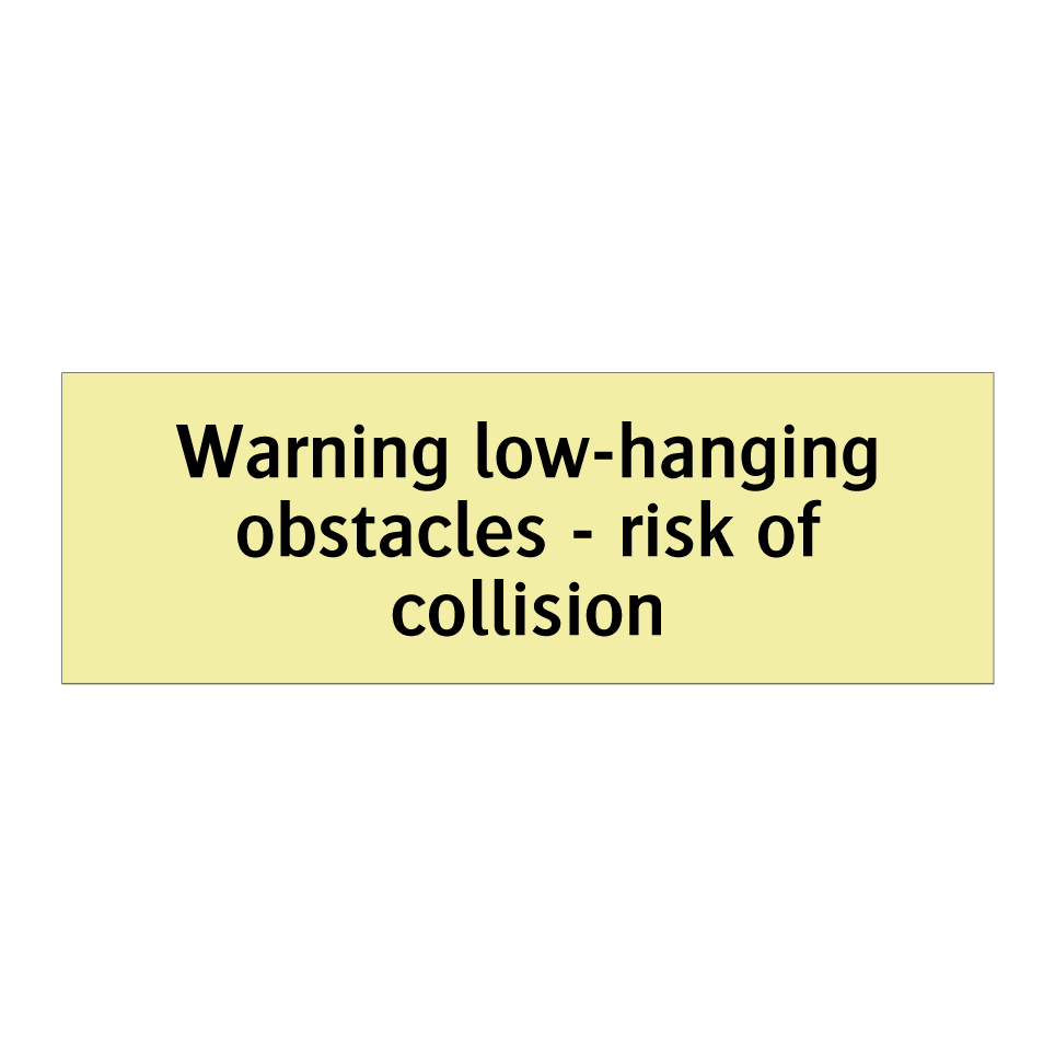 Warning low-hanging obstacles - risk of collision