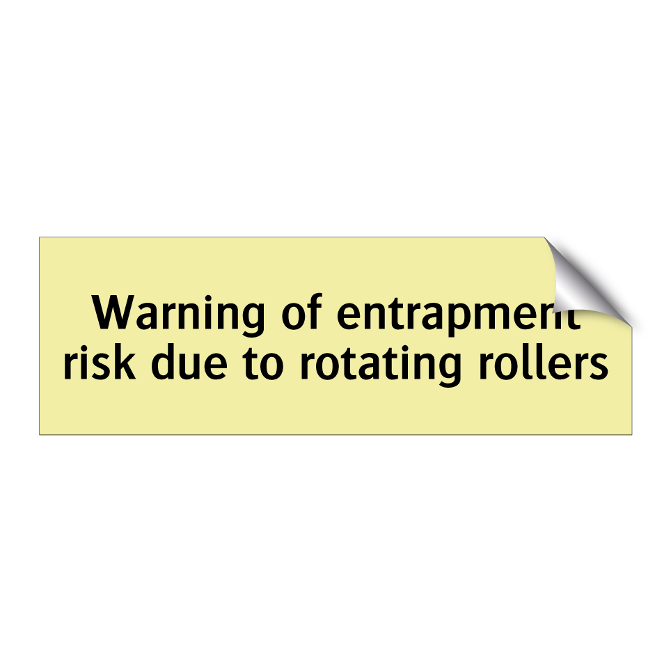 Warning of entrapment risk due to rotating rollers