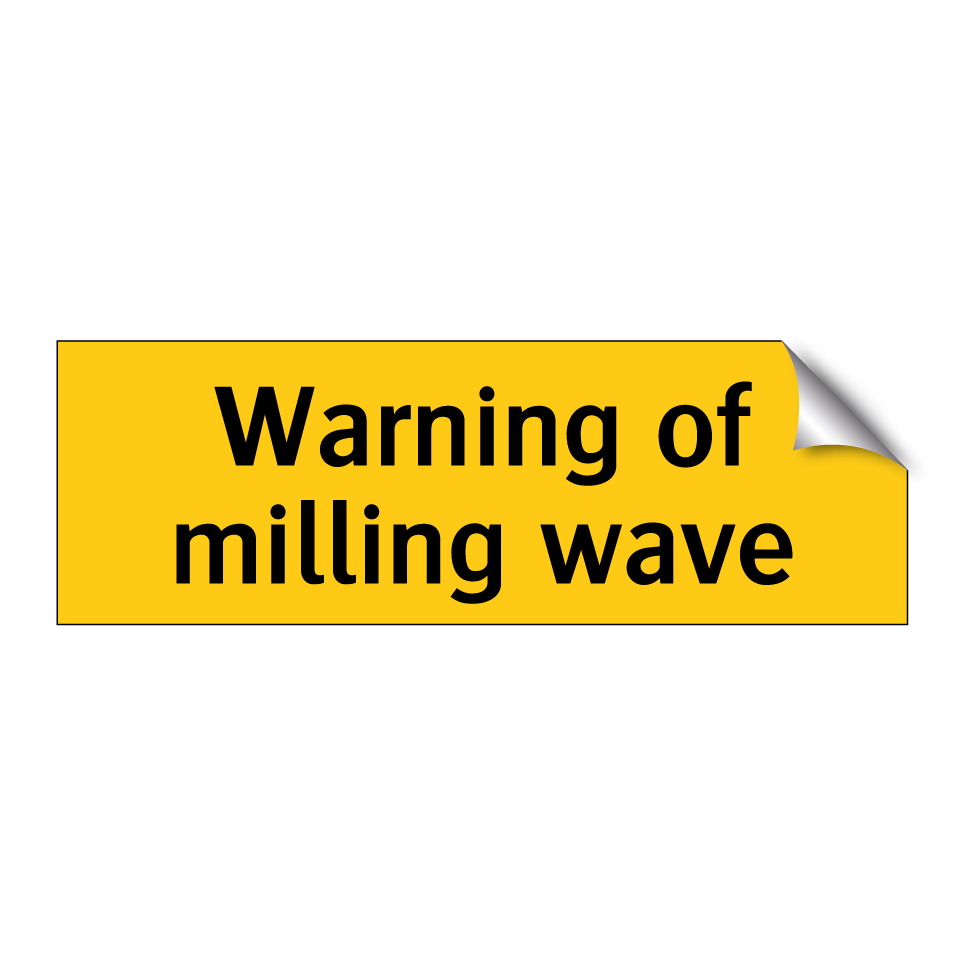 Warning of milling wave