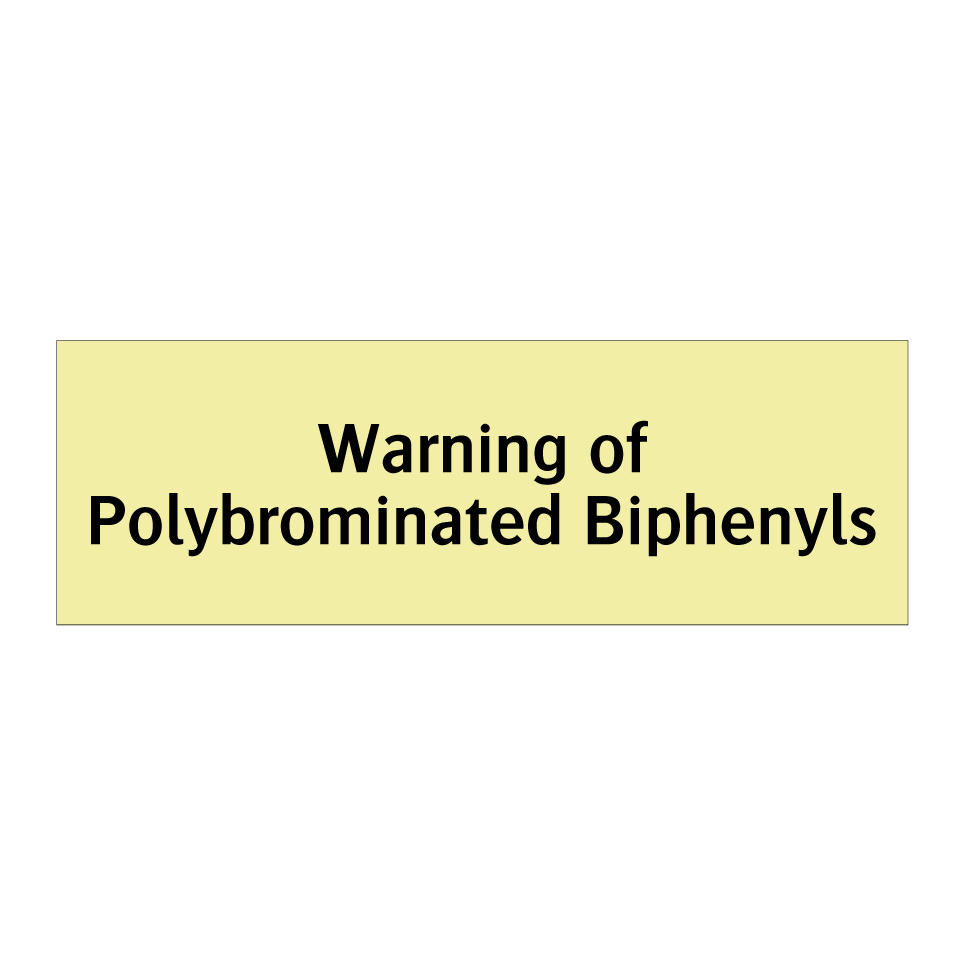 Warning of Polybrominated Biphenyls