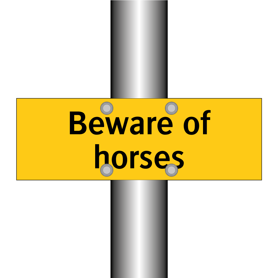 Beware of horses