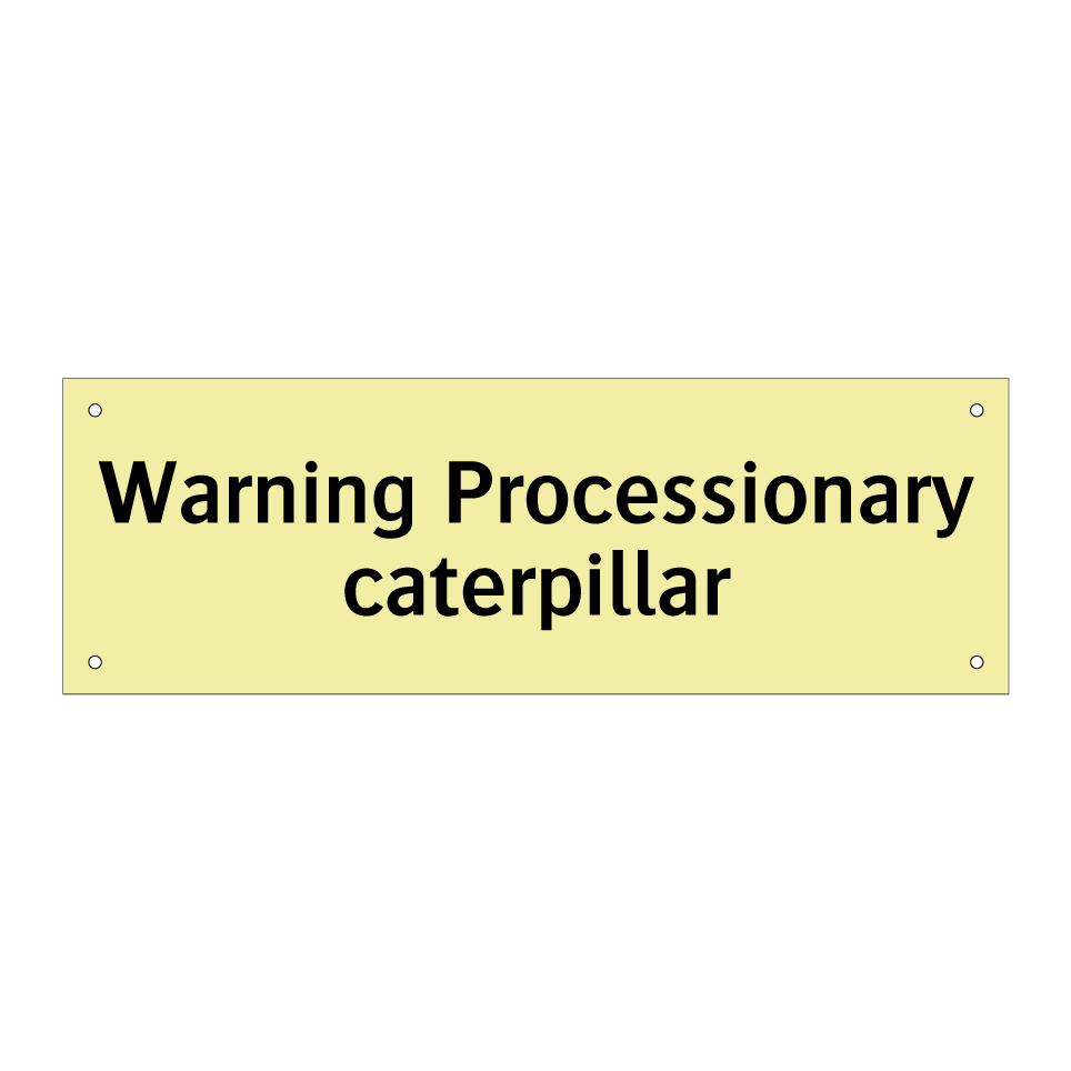 Warning Processionary caterpillar