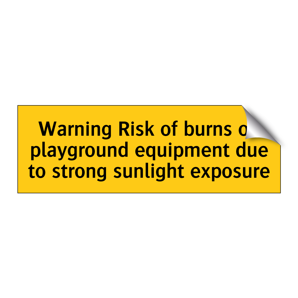 Warning Risk of burns on playground equipment due to strong sunlight exposure