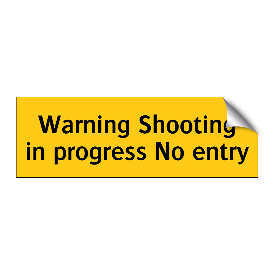 Warning Shooting in progress No entry