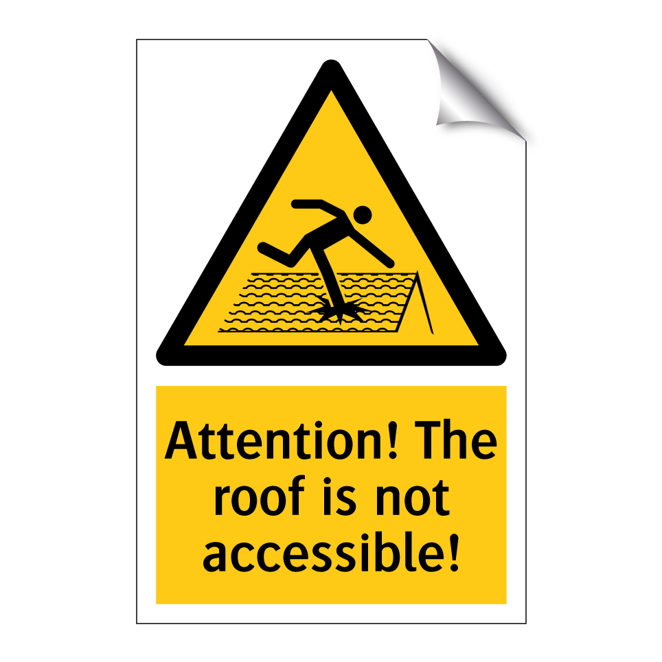 Attention! The roof is not accessible!