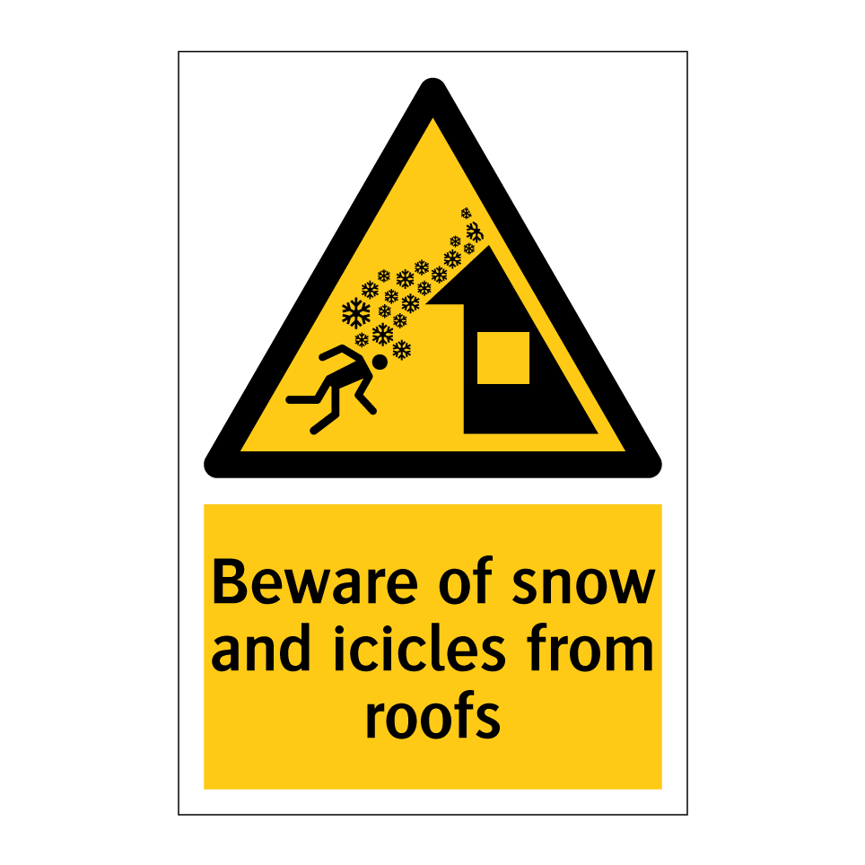 Beware of snow and icicles from roofs