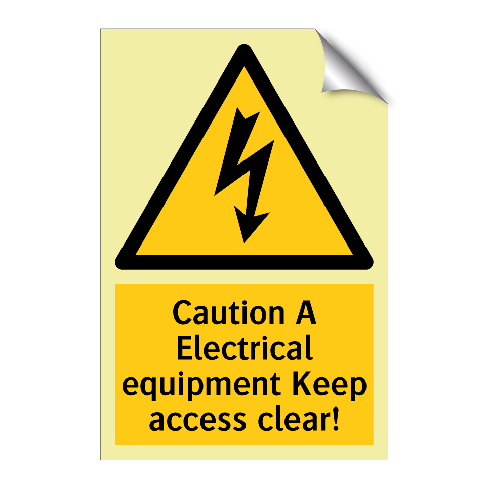 Caution A Electrical equipment Keep access clear!