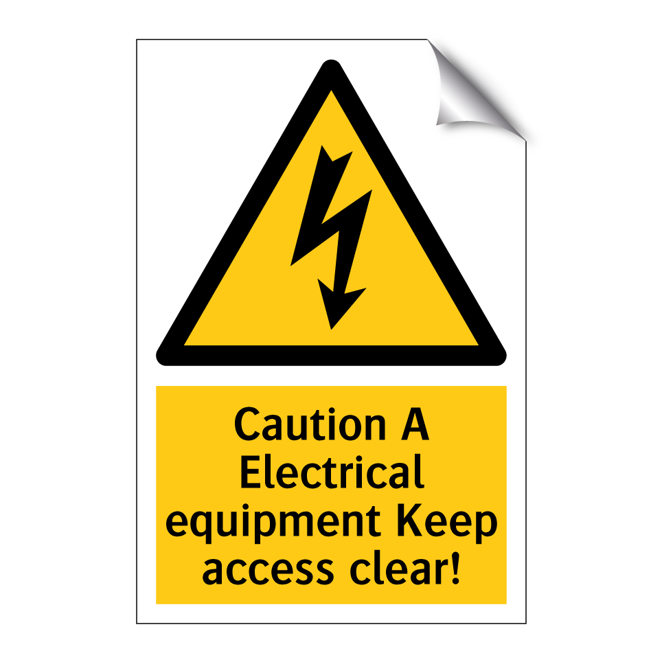 Caution A Electrical equipment Keep access clear!