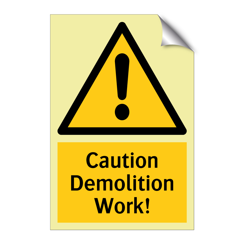 Caution Demolition Work!