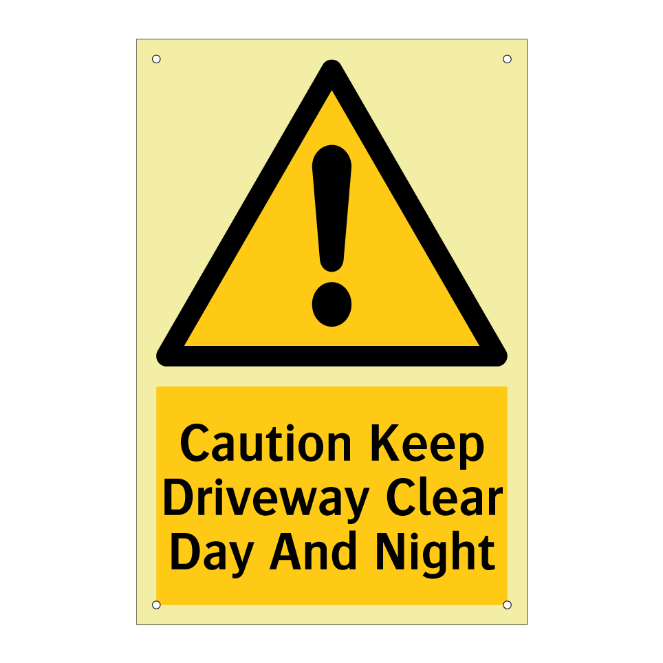 Caution Keep Driveway Clear Day And Night