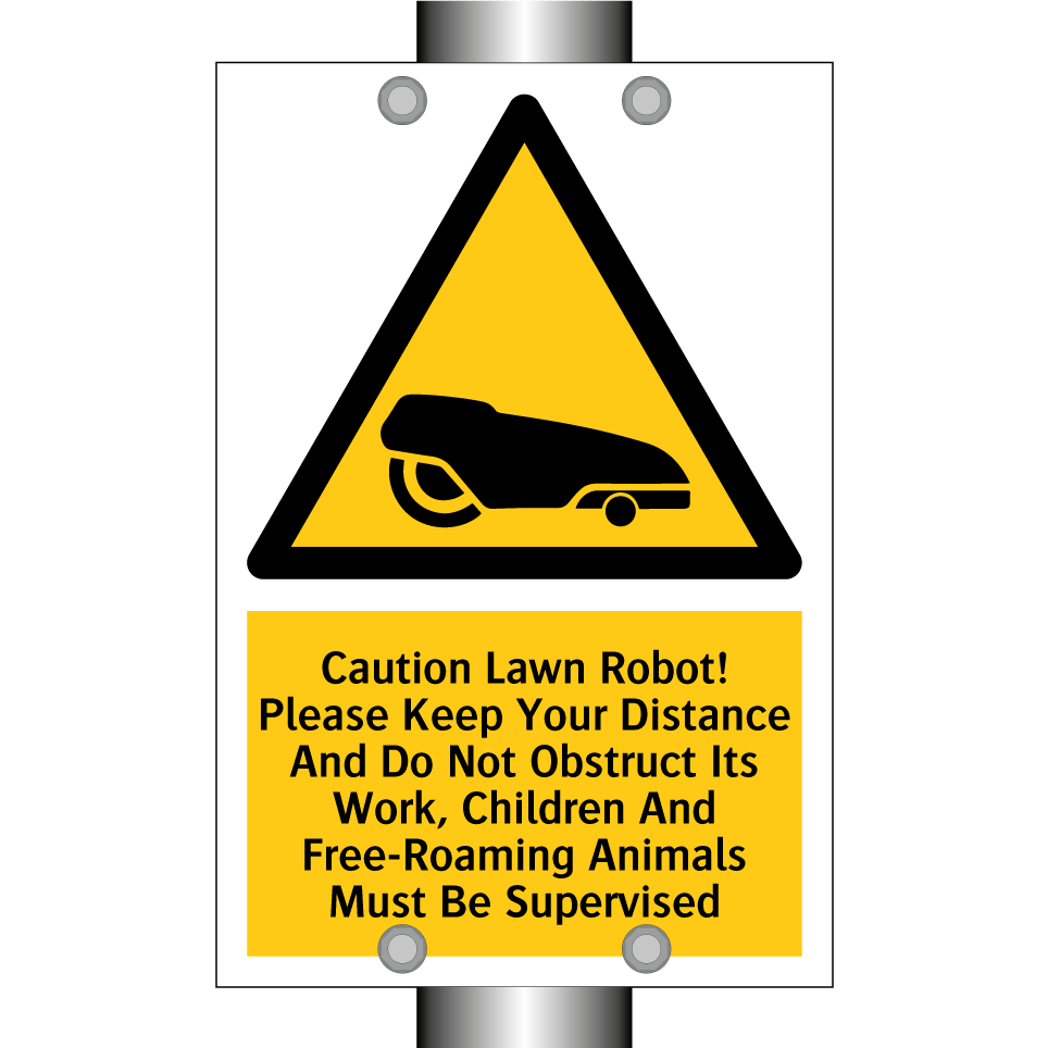 Caution Lawn Robot! Please Keep Your Distance And Do Not Obstruct Its Work, Children And Free-Roaming Animals Must Be Supervised