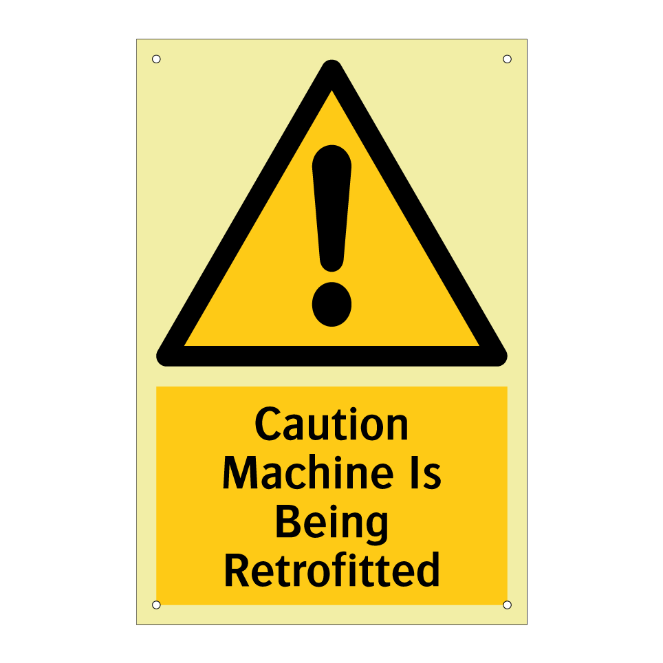Caution Machine Is Being Retrofitted