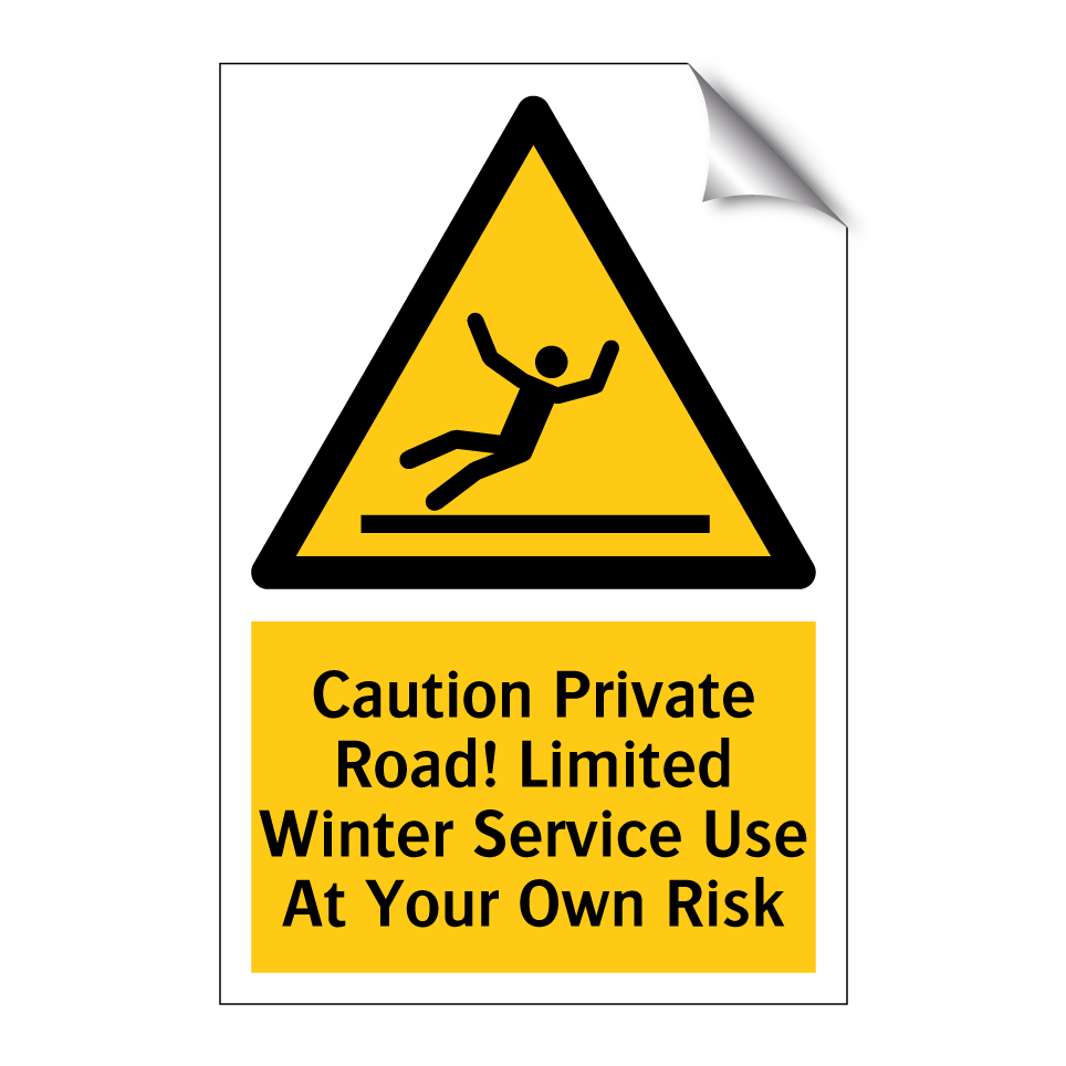 Caution Private Road! Limited Winter Service Use At Your Own Risk