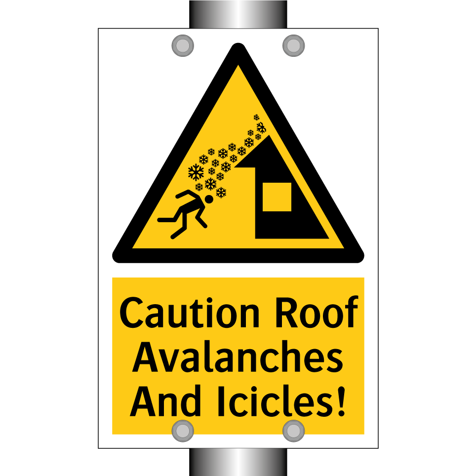 Caution Roof Avalanches And Icicles!