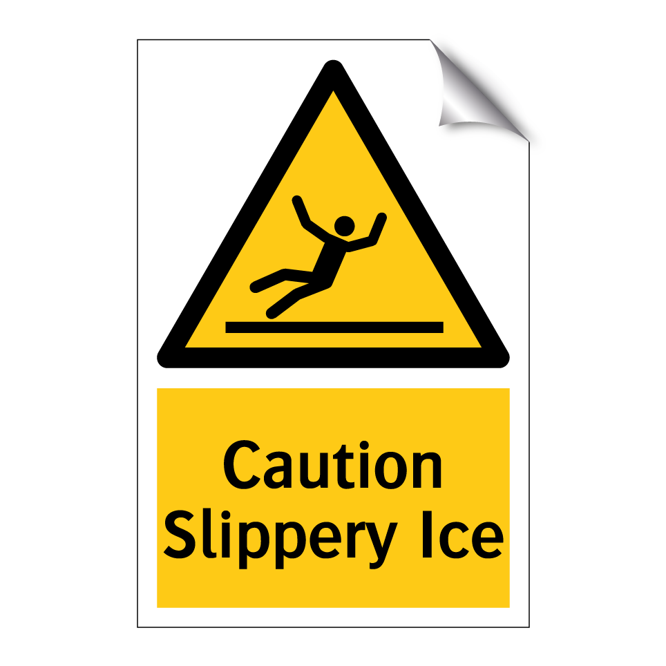Caution Slippery Ice