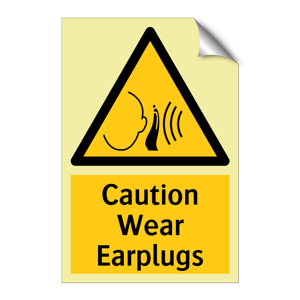 Caution Wear Earplugs
