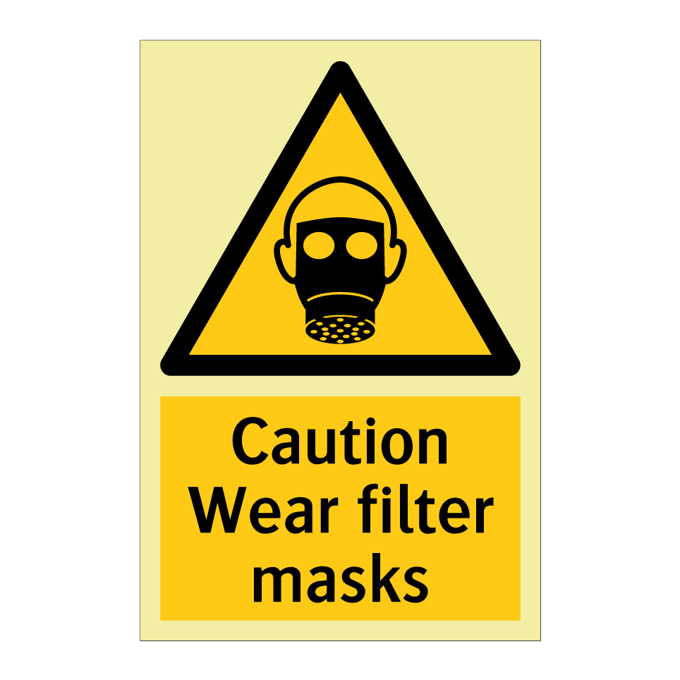 Caution Wear filter masks