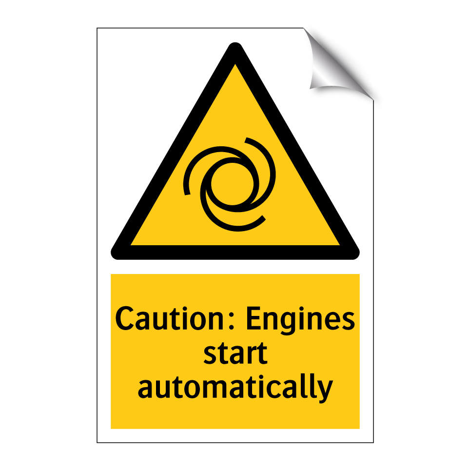 Caution: Engines start automatically