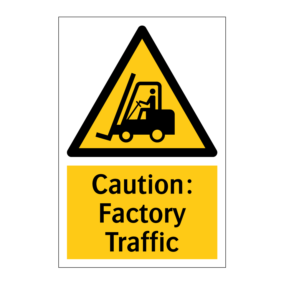 Caution: Factory Traffic