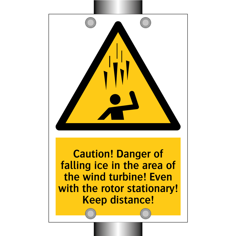 Caution! Danger of falling ice in the area of the wind turbine! Even with the rotor stationary! Keep distance!