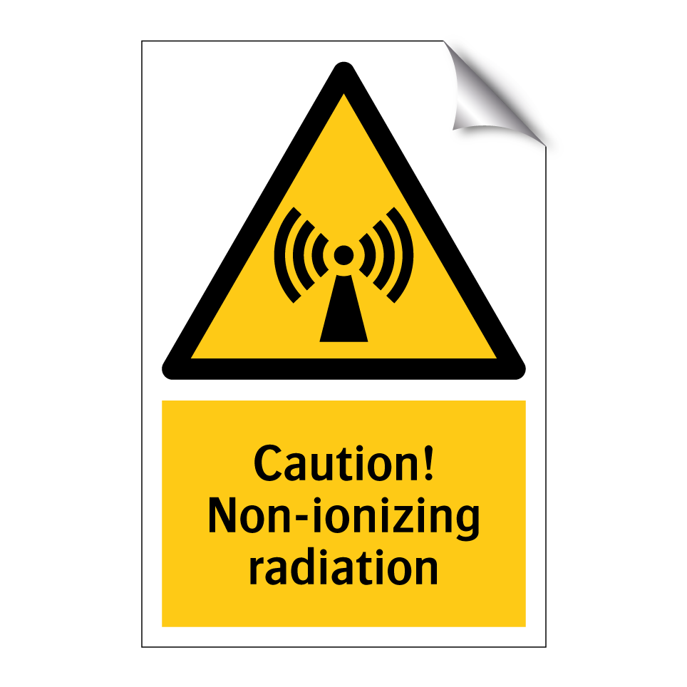 Caution! Non-ionizing radiation