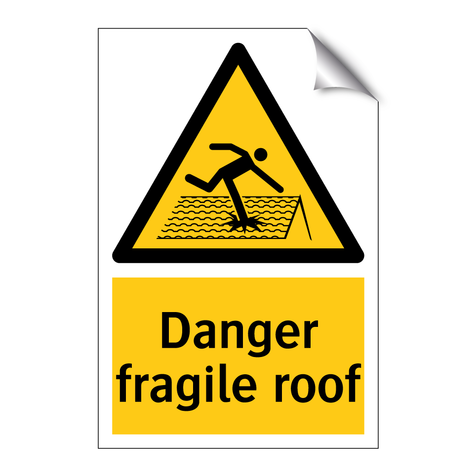 Danger fragile roof