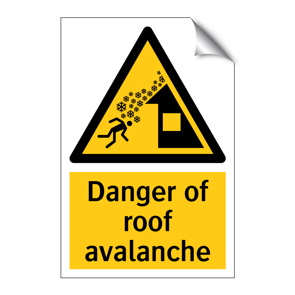 Danger of roof avalanche